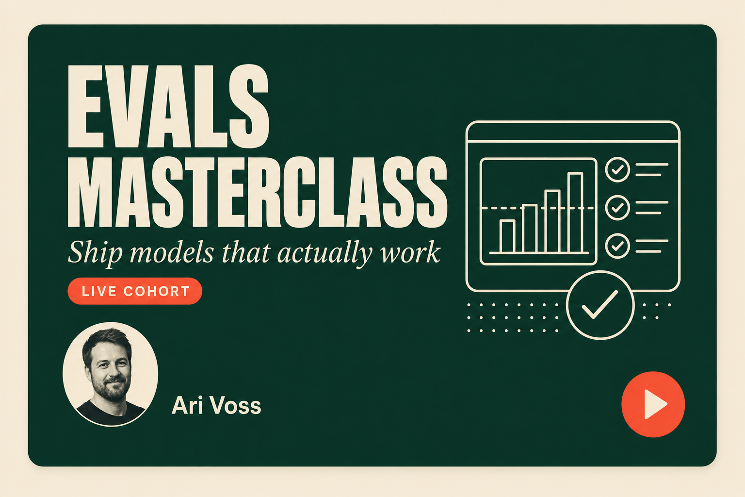 Evals Masterclass by Ari Voss
